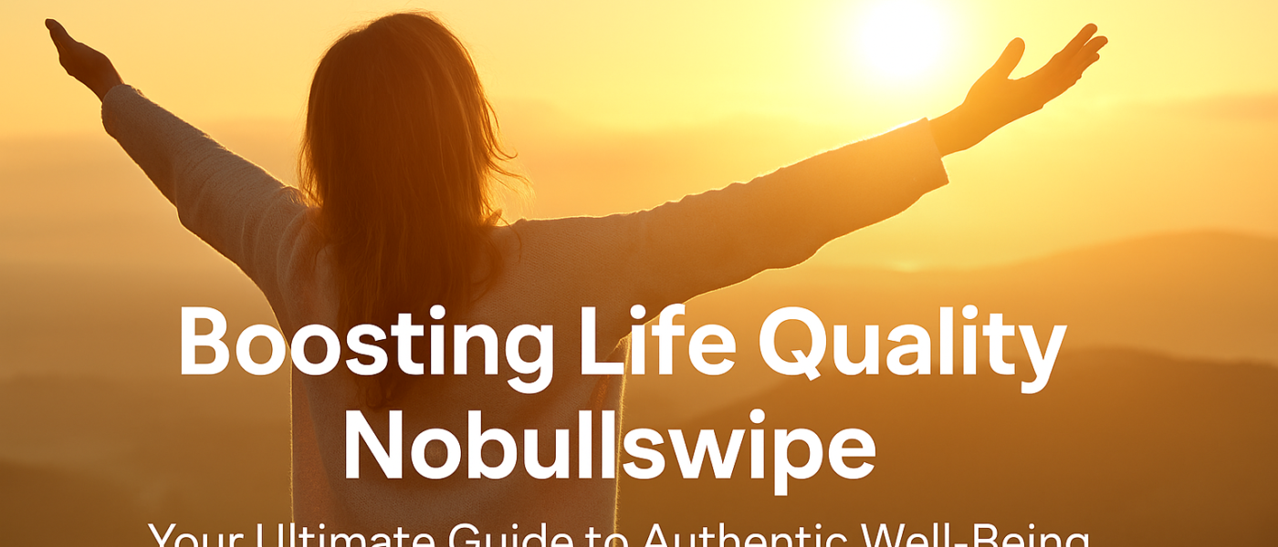 boosting life quality nobullswipe